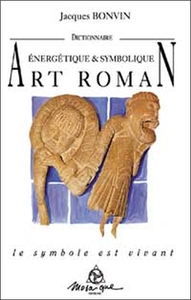 DICTIONNAIRE DE L'ART ROMAN - NVELLE ED.