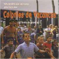 Colonies de vacances a l'ecole du grand air