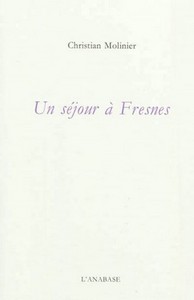 Un sejour a fresnes