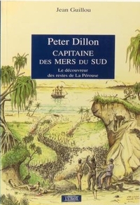 Peter dillon, capitaine des mers du sud