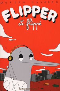 FLIPPER LE FLIPPE 1