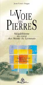 Voie des pierres - Mégalithes du Lyonnais