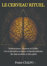 LE CERVEAU RITUEL