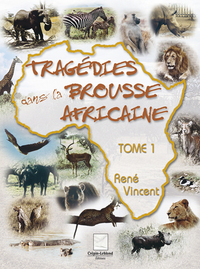 TRAGEDIES DANS LA BROUSSE AFRICAINE