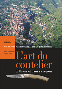 L ART DU COUTELIER A THIERS ET DANS SA REGION