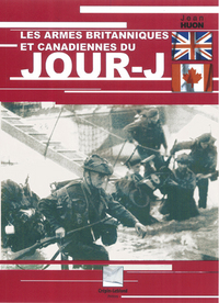LES ARMES BRITANNIQUES ET CANADIENNES DU JOUR J