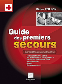 GUIDE DES PREMIERS SECOURS POUR CHASSEURS ET RANDONNEURS