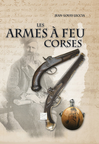 LES ARMES A FEU CORSES