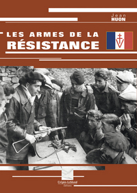 LES ARMES DE LA RESISTANCE