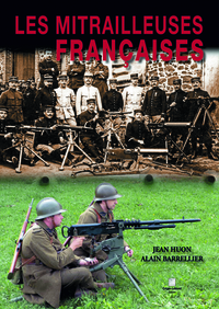 LES MITRAILLEUSES FRANCAISES