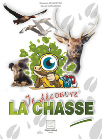 JE DECOUVRE LA CHASSE