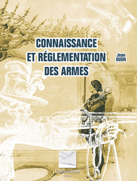 CONNAISSANCE ET REGLEMENTATION DES ARMES