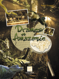 DRAMES EN AMAZONIE