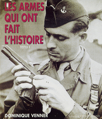 LES ARMES QUI ONT FAIT L'HISTOIRE