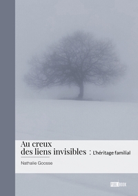 Au creux  des liens invisibles