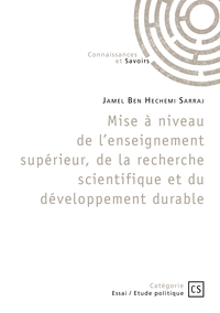 Mise à niveau de l'enseignement supérieur, de la recherche scientifique et du développement dur