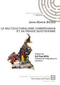 Le multiculturalisme camerounais et sa praxis quotidienne