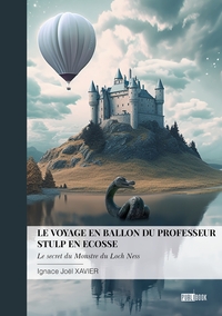 Le voyage en ballon du professeur Stulp en Ecosse
