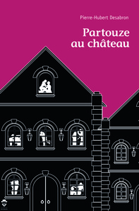 PARTOUZE AU CHATEAU