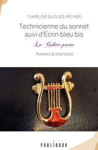 TECHNICIENNE DU SONNET SUIVI D'ECRIN BLEU BIS