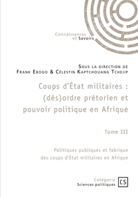 Coups d'État militaires - Tome 3