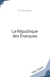 LA REPUBLIQUE DES ENARQUES