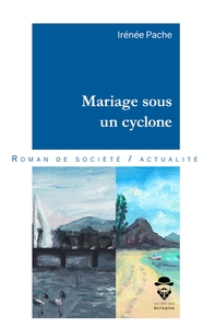 MARIAGE SOUS UN CYCLONE