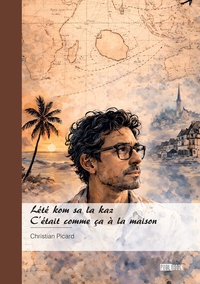 Lété kom sa la kaz - C'était comme ça à la maison