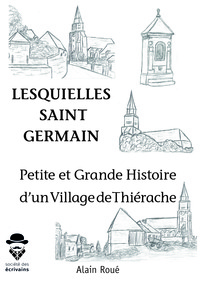 PETITES ET GRANDES HISTOIRES D'UN VILLAGE DE THIERACHE