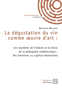 La dégustation du vin comme oeuvre d'art