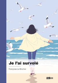JE L'AI SURVOLE
