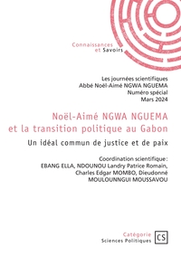 Noël-Aimé NGWA NGUEMA et la transition politique au Gabon