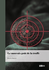 Le mauvais goût de la truffe