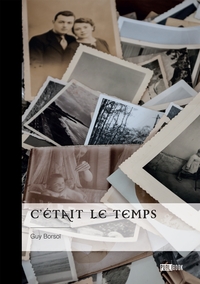 C'ETAIT LE TEMPS