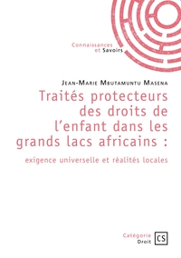 Traités protecteurs des droits de l'enfant dans les grands lacs africains