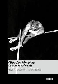 Maurice Houvion La passion et l’amitié