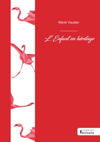 L'Enfant en héritage