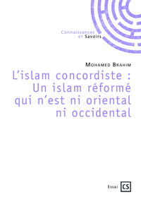 L ISLAM CONCORDISTE : UN ISLAM REFORME QUI N EST NI ORIENTAL NI OCCIDENTAL