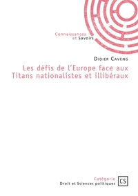 Les défis de l'Europe face aux Titans nationalistes et illibéraux