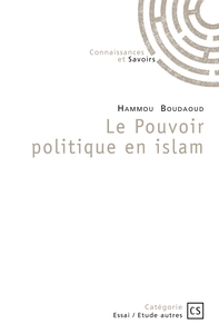 LE POUVOIR POLITIQUE EN ISLAM