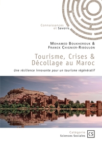 Tourisme, Crises &  Décollage au Maroc