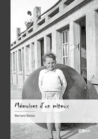 Mémoires d’un miteux