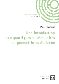 Une introduction aux quartiques bi-circulaires en géométrie euclidienne