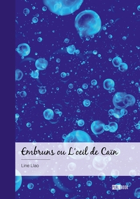 Embruns ou L'oeil de Caïn