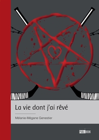La vie dont j'ai rêvé