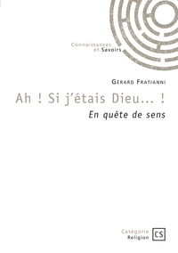 Ah ! Si j'étais Dieu... !