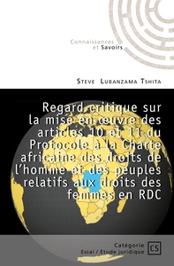 REGARD SUR LES ART. 10 & 11 DU PROTOCOLE A LA CHARTE AFRICAINE DES DROITS DE L'HOMME ET DES PEUPL -