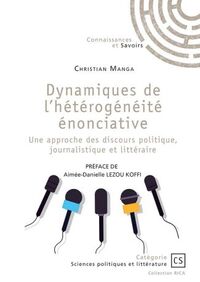 Dynamiques de l'hétérogénéité énonciative