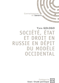 Société, état et droit en russie en dépit du modèle occidental