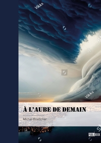 À l'aube de demain